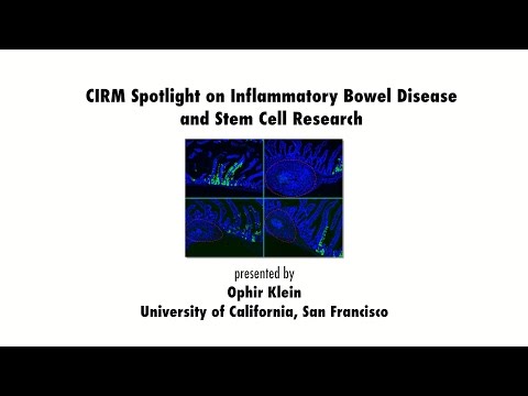 Inflammatory Bowel Disease (IBD) & Stem Cell Research: Ophir Klein, UCSF