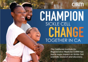 Postcard showcasing CIRM's impact on Sickle Cell scientific research and discovery.